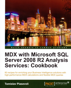 Available on Packt's site, Amazon and other bookstores MDX Cookbook